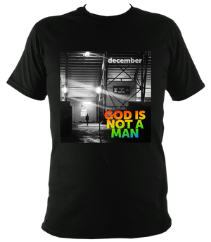 December God Is Not A Man Official T-Shirt