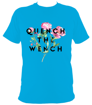 Quench The Wench Original T-Shirt