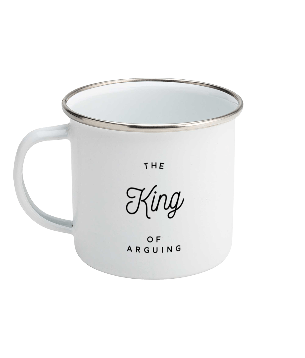 The King of Arguing Original Mug Enamel